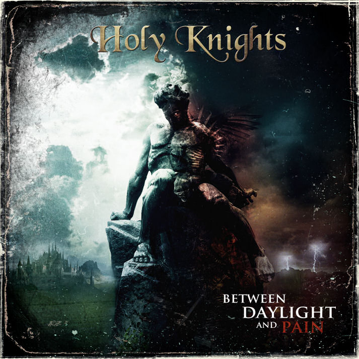 Review: Holy Knights “Between Daylight And Pain” (2012) | Metal