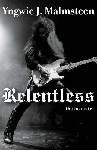 YngwieMalmsteenRelentlessTheMemoir