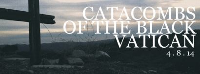 CatacombsOfTheBlackVatican