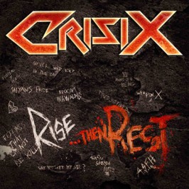 CRISIX  Rise...Then Rest