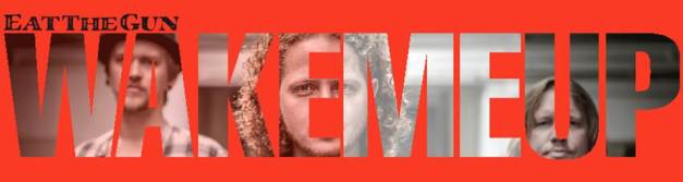 Eat-The-Gun-Wakemeup
