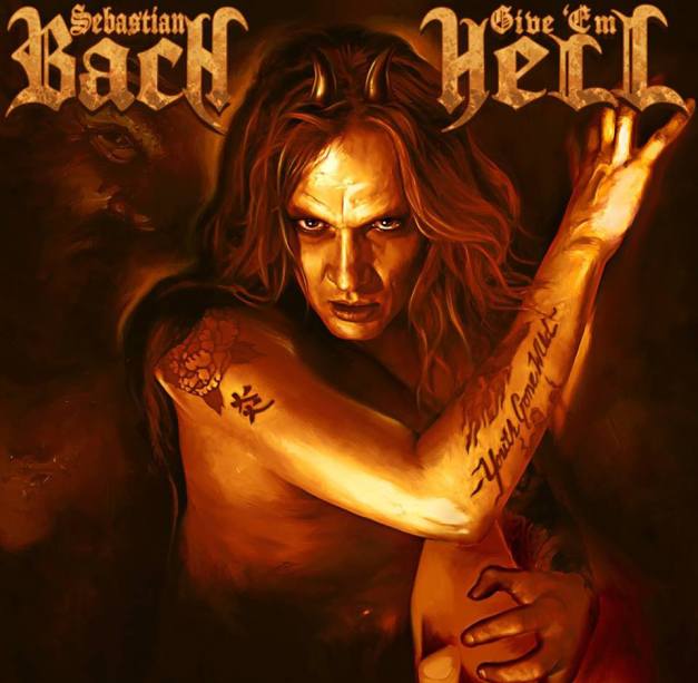 SebastianBach-GiveEmHell