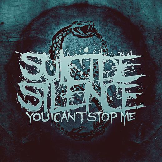 SuicideSilence-YouCantStopMe