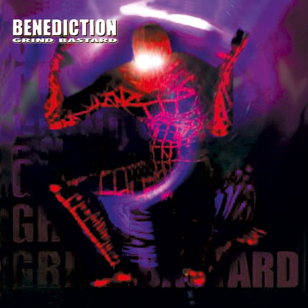 Benediction - Grind Bastard