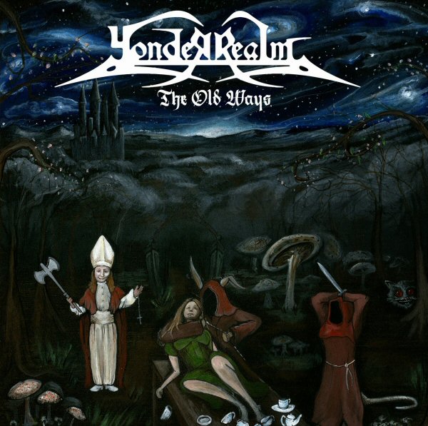 YONDER REALM-The Old Ways