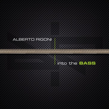 Alberto Rigoni - Into THE BASS - Cover