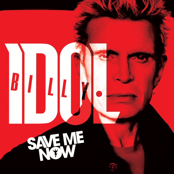 BillyIdol_SaveMeNow_Cover_F_RGB