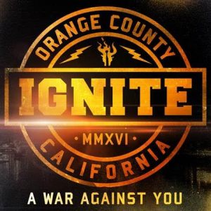 IGNITE – A War Against You