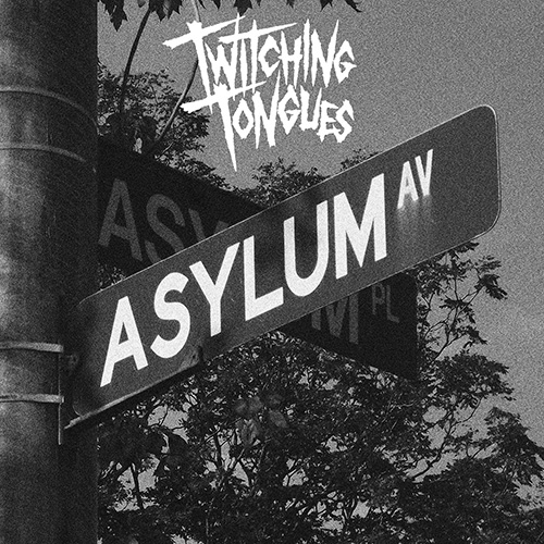 twitching-tongues-asylum