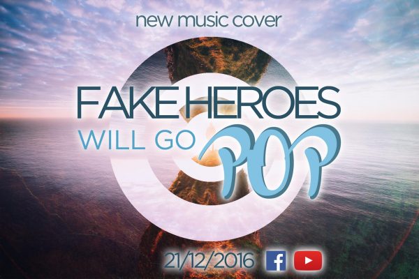 fake-heroes-will-go-pop