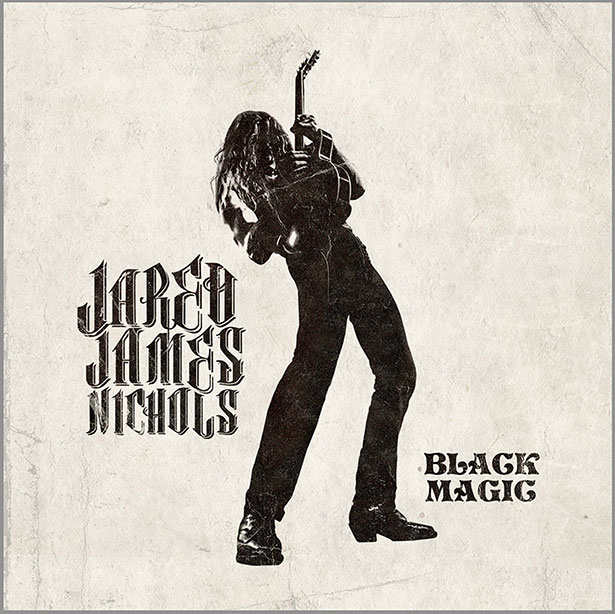 JaredJamesNichols-black_magic
