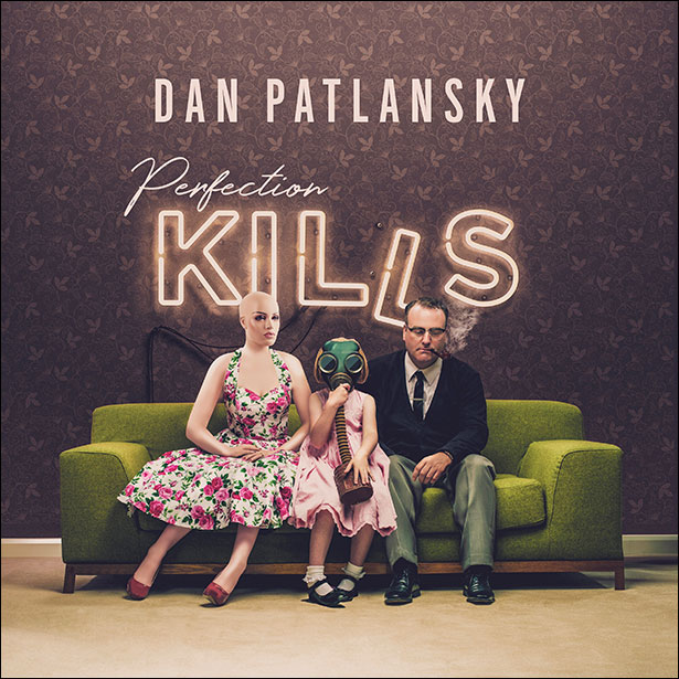 DanPatlansky-Perfection_Kills
