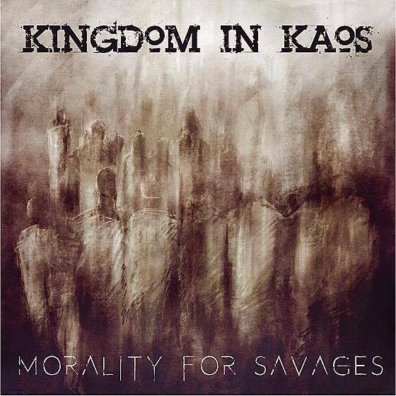 Kingdom In Kaos Morality For Savages Cover