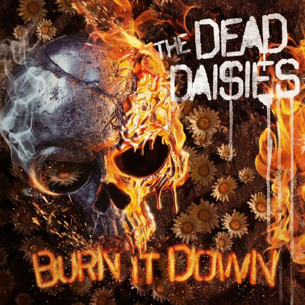 TheDeadDaisies_BurnItDown_web