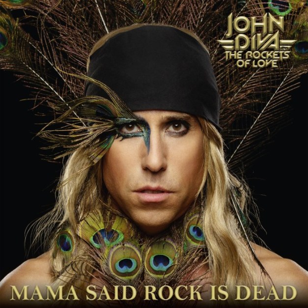 JohnDiva_MamaSaidRockIsDead_web