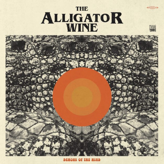THE-ALLIGATOR-WINE-Demons-Of-The-Mind