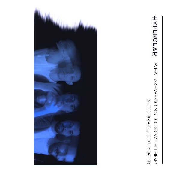HYPERGEAR-What Are We Going To Do With These_ cover art